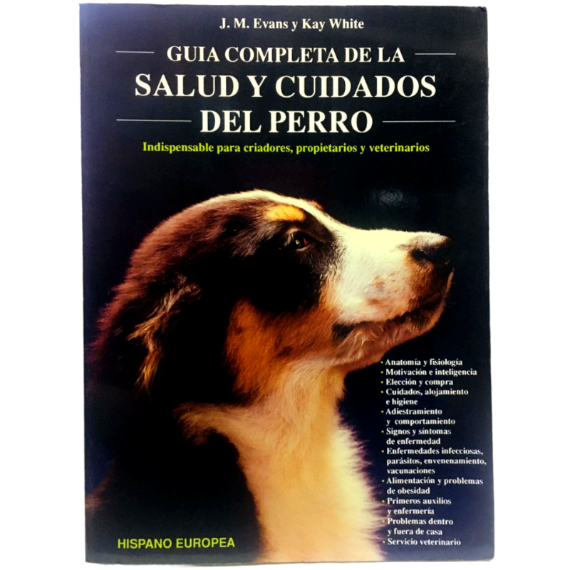 Guía completa de la salud y cuidados del perro